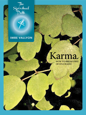 cover image of Karma: How to Break Free of Its Chains